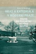 Academia Hrad a katedrla v modern Praze