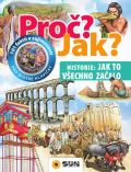 Sun Historie, jak to vechno zaalo - Pro? Jak?