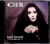 Cher Half Breed