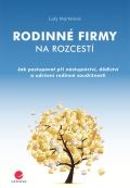 Grada Rodinn firmy na rozcest - Jak postupovat pi nstupnictv, ddictv a udren rodinn soudrnosti