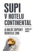 Universum Supi v hotelu Continental a dal zpisky editele zoo