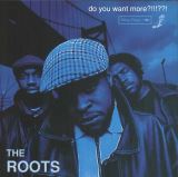 Roots Do You Want More?!!!??! (25th Anniversary Edition) (Limited Deluxe Edition)