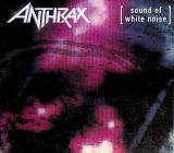 Anthrax Sound Of White Noise