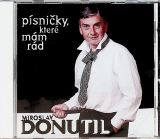 Donutil Miroslav Miroslav Donutil: Psniky, kter mm rd CD