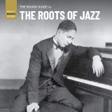 World Music Network Rough Guide To The Roots of Jazz
