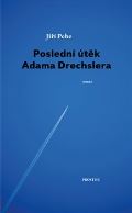 Prostor Posledn tk Adama Drechslera