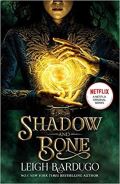 Bardugo Leigh Shadow & Bone TV Tiein Edition