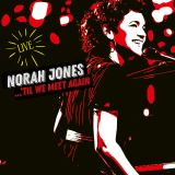 Jones Norah ...'Til We Meet Again