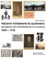 Kleibl Martin Poiatky fotografie na Slovensku: 1839  1918