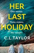 Taylor C. L. Her Last Holiday