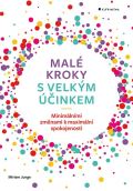 Grada Mal kroky s velkm inkem - Minimlnmi zmnami k maximln spokojenosti