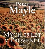 Tympanum Mayle: Mch 25 let v Provenci