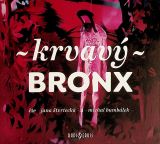 kolektiv autor Krvav Bronx