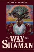 HarperCollins Publishers The Way of the Shaman