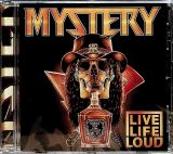 Mystery Live Life Loud