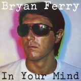 Ferry Bryan In Your Mind
