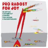 Indies Records Iva Bittová & V. Václavek & A. Fajt & I. Viktorin & Babačka - Pro radost