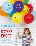 Esence Montessori: Dtsk emoce