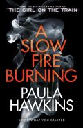 Hawkins Paula A Slow Fire Burning