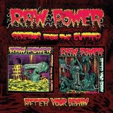 Raw Power Screams From The Gutter / After Your Braw