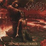 Skinless Only The Ruthless Remain