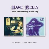 Kelly Dave Keeps It In The Family / Dave Kelly
