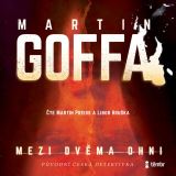 Goffa Martin Mezi dvma ohni - audioknihovna