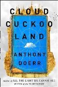 Doerr Anthony Cloud Cuckoo Land