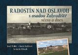 Tve Radostn nad Oslavou s osadou Zahradit vera a dnes