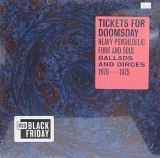 Now Again Tickets For Doomsday: Heavy Psychedelic Funk And Soul (Ballads And Dirges 1970-1975) BLF 21