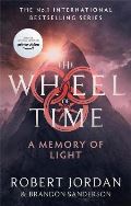 Jordan Robert A Memory Of Light : Book 14 of the Wheel of Time
