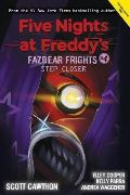 Scholastic Step Closer (Five Nights at Freddys: Fazbear Frights #4)