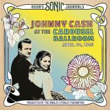 Cash Johnny - Bear's Sonic Journals: Johnny Cash At The Carousel Ballroom, April 24 1968 (Limited Edition)