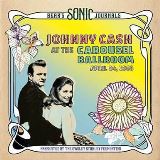 Cash Johnny - Bear's Sonic Journals: Johnny Cash At The Carousel Ballroom, April 24 1968