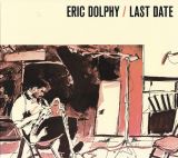 Dolphy Eric Last Date (Digipack)