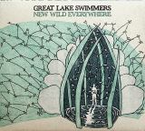 Great Lake Swimmers New Wild Everywhere