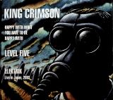 King Crimson Happy With What You Have To Be Happy With - Level Five - Elektrik (Live In Japan, 2003)