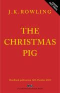 Rowlingov Joanne Kathleen The Christmas Pig