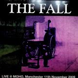 Fall Live At MOHO, Manchester 11th November 2009