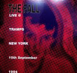 Fall LIve At Tramps New York 10th September 1994 (Deluxe)