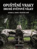 Grada Oputn vraky druh svtov vlky - Letadla, tanky, lod, pevnosti