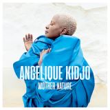 Kidjo Angelique Mother Nature