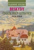 Regia Tajemn stezky - Beskydy - dolm eky Ostravice