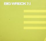 Big Wreck 7.1