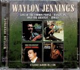 Jennings Waylon Love Of The Common People + Hangin' On + Only The Greatest + Jewels