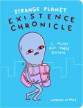 Pyle Nathan W. Strange Planet: Existence Chronicle