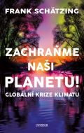 Universum Zachrame nai planetu! Globln krize klimatu
