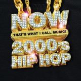 V/A Now Thats What I Call Music! 2000s Hip Hop