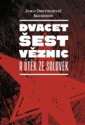 Pavel Mervart Dvacet est vznic a tk ze Solovek