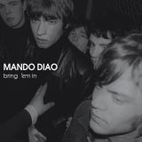 Mando Diao Bring 'em In